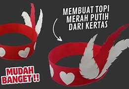 Cara Bikin Topi Merah Putih Dari Karton